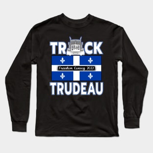 F-CK TRUDEAU QUEBEC FLAG TRUCK TRUDEAU FREEDOM CONVOY 2022 WHITE LETTERS SHIRT STICKERS CAP PHONE CASES Long Sleeve T-Shirt